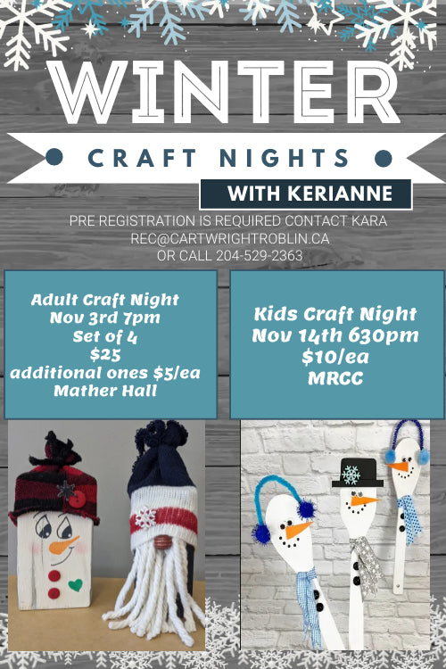 Winter Craft nights - Nov 3rd and Nov 14th